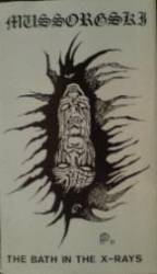 Mussorgski : The Bath in the X-Rays Mussorgski : The Bath in the X-Rays